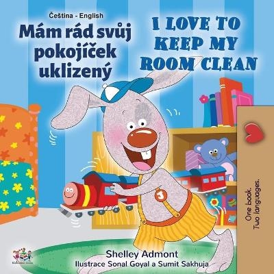 I Love to Keep My Room Clean (Czech English Bilingual Book for Kids) - Shelley Admont, KidKiddos Books
