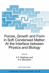 Forces, Growth and Form in Soft Condensed Matter: At the Interface between Physics and Biology - 