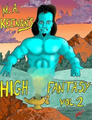 M. A. Keenan High Fantasy Vol. 2 - Michael A Keenan
