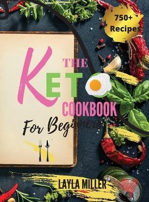 Keto Cookbook For Beginners - Layla Miller