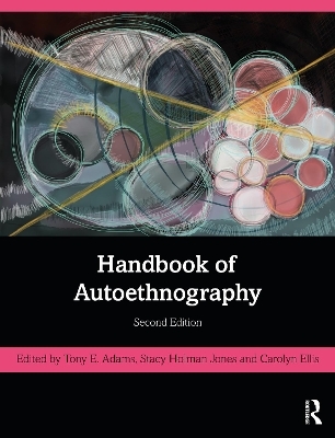 Handbook of Autoethnography - 