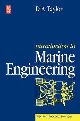 Introduction to Marine Engineering -  D A Taylor