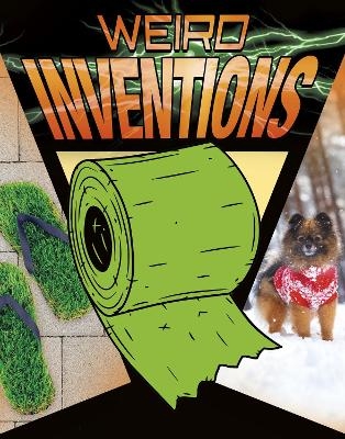 Weird Inventions - Jennifer Kaul