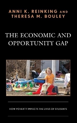 The Economic and Opportunity Gap - Anni K. Reinking, Theresa M. Bouley