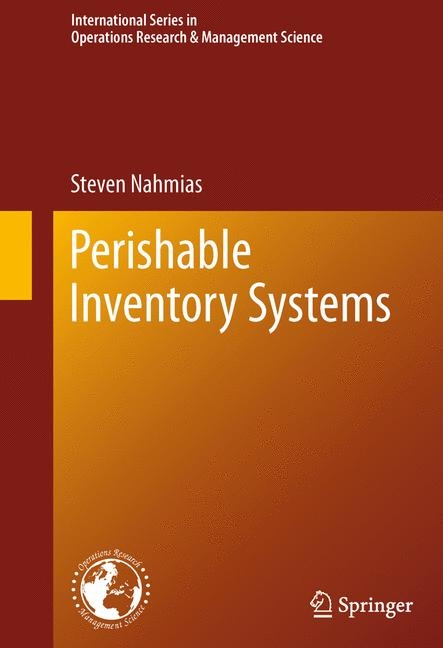 Perishable Inventory Systems -  Steven Nahmias