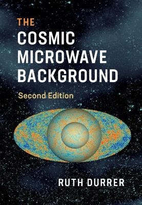 The Cosmic Microwave Background - Ruth Durrer