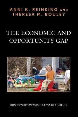 The Economic and Opportunity Gap - Anni K. Reinking, Theresa M. Bouley