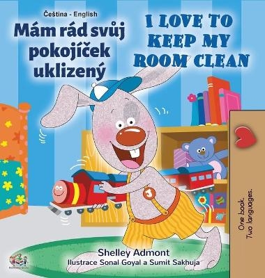 I Love to Keep My Room Clean (Czech English Bilingual Book for Kids) - Shelley Admont, KidKiddos Books