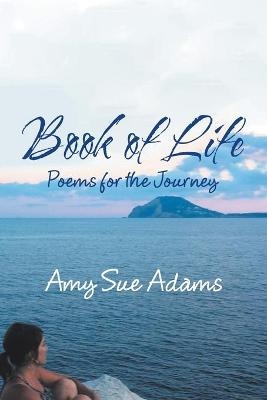 Book of Life - Amy Sue Adams