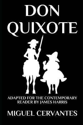 Don Quixote - James Harris, Miguel de Cervantes