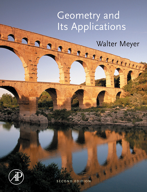 Geometry and Its Applications -  Walter A. Meyer