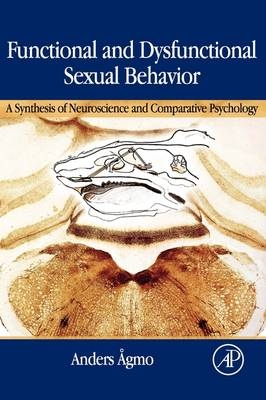 Functional and Dysfunctional Sexual Behavior -  Anders Agmo