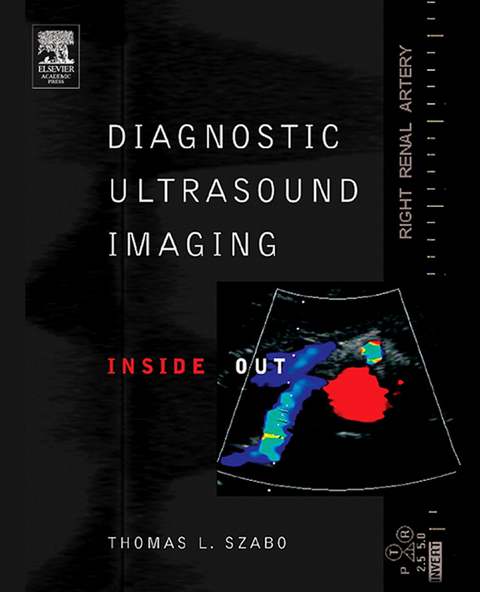Diagnostic Ultrasound Imaging: Inside Out -  Thomas L. Szabo