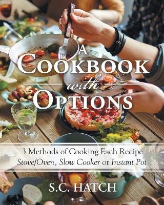 A Cookbook with Options - S C Hatch