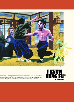 I KNOW KUNG FU - Rex Koo,  Victionary