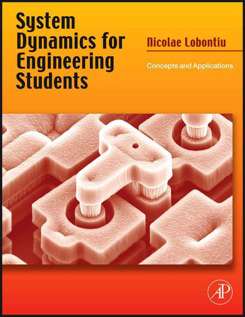 System Dynamics for Engineering Students -  Nicolae Lobontiu