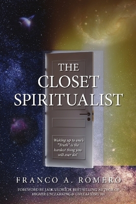 The Closet Spiritualist - Franco A Romero