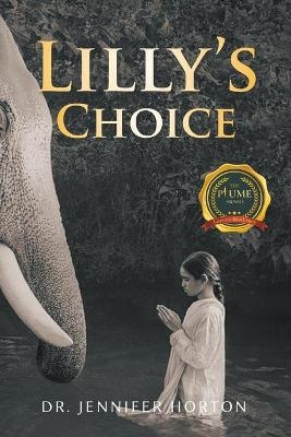 Lilly's Choice - Dr Jennifer Horton