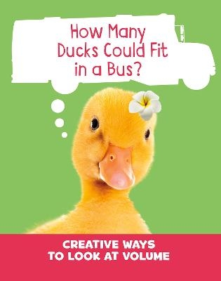 How Many Ducks Could Fit in a Bus? - Clara Cella