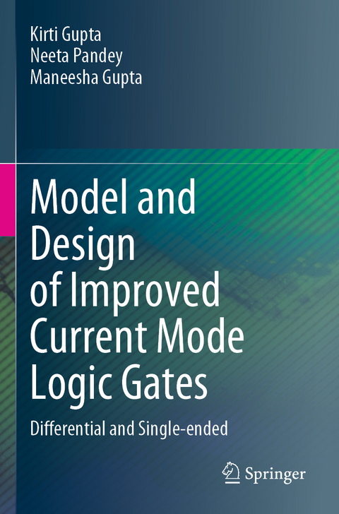 Model and Design of Improved Current Mode Logic Gates - Kirti Gupta, Neeta Pandey, Maneesha Gupta