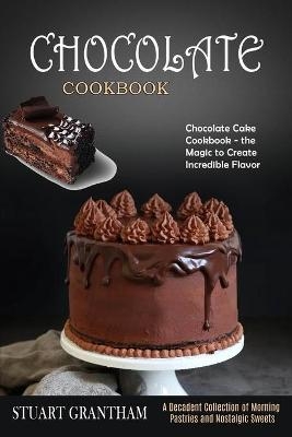 Chocolate Cookbook - Stuart Grantham