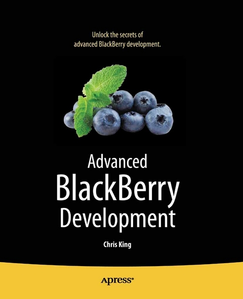Advanced BlackBerry Development -  Chris King