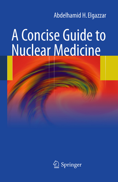A Concise Guide to Nuclear Medicine - Abdelhamid H. Elgazzar