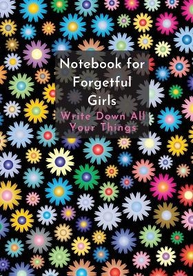 Notebook For Forgetful Girls - Asher Publisher