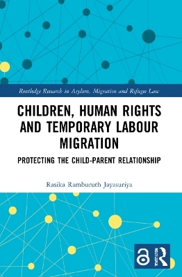 Children, Human Rights and Temporary Labour Migration - Rasika Jayasuriya