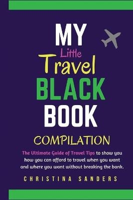 My Little Travel Black Books Compilation - Christina Sanders