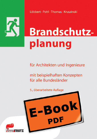 Brandschutzplanung für Architekten und Ingenieure (E-Book) -  Anke Löbbert,  Klaus D Pohl,  Klaus W Thomas,  Thomas Kruszinski
