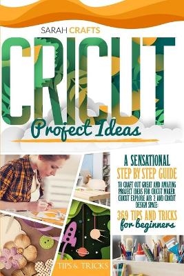 Cricut Project Ideas - Sarah Crafts