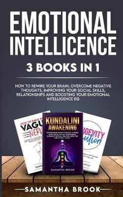 Emotional Intellicence 3 Books in 1 - Samantha Brook