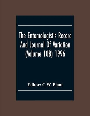 The Entomologist'S Record And Journal Of Variation (Volume 108) 1996 - 