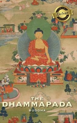 The Dhammapada (Deluxe Library Edition) -  Buddha