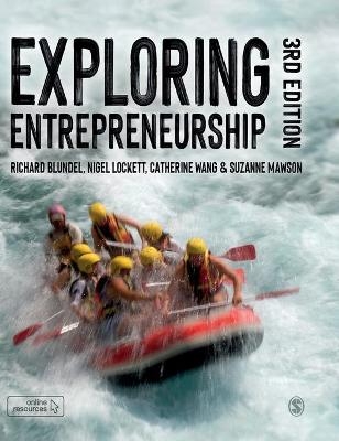 Exploring Entrepreneurship - Richard Blundel, Nigel Lockett, Catherine Wang, Suzanne Mawson