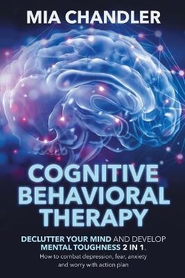 Cognitive Behavioral Therapy - Mia Chandler