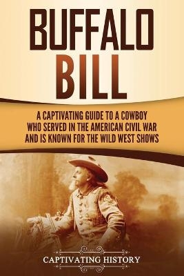 Buffalo Bill - Captivating History