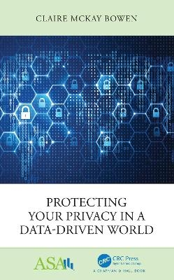 Protecting Your Privacy in a Data-Driven World - Claire McKay Bowen