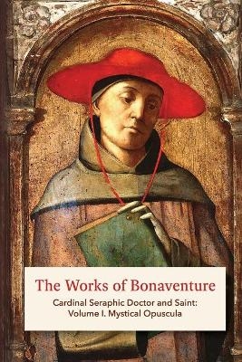 The Works of Bonaventure - St Bonaventure