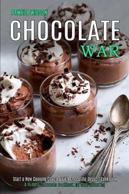 Chocolate War - Pamela Wilson