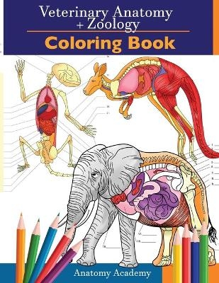 Veterinary & Zoology Coloring Book - Anatomy Academy
