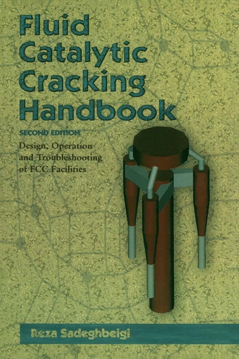 Fluid Catalytic Cracking Handbook -  Reza Sadeghbeigi