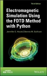 Electromagnetic Simulation Using the FDTD Method with Python - Houle, Jennifer E.; Sullivan, Dennis M.