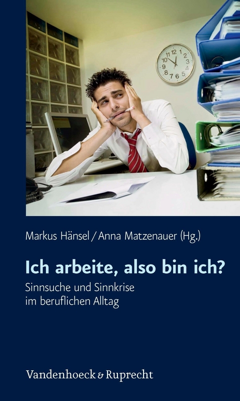 Ich arbeite, also bin ich? - 