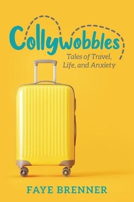 Collywobbles - Faye Brenner