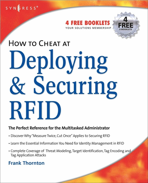 How to Cheat at Deploying and Securing RFID -  Paul Sanghera,  Frank Thornton
