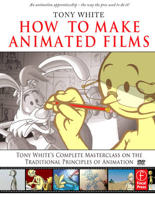 How to Make Animated Films -  Tony White