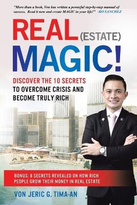 Real (Estate) Magic! - Von Jeric Tima-an