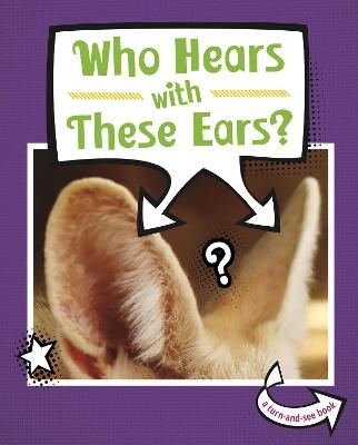 Who Hears With These Ears? - Cari Meister